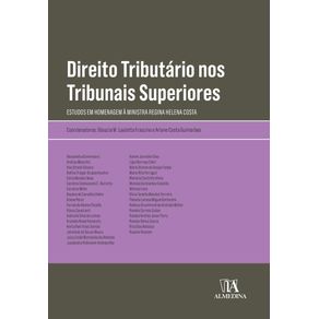 Direito-tributario-nos-tribunais-superiores----estudos-em-homenagem-a-ministra-Regina-Helena-Costa