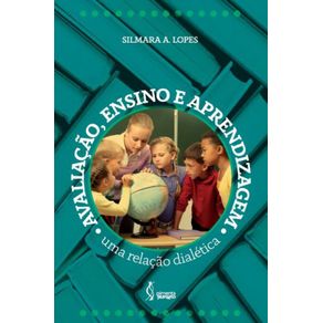 Avaliacao-ensino-e-aprendizagem--Uma-relacao-dialetica