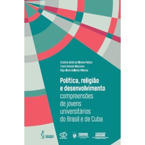 Politica-religiao-e-desenvolvimento--Compreensoes-de-jovens-universitarios-do-Brasil-e-de-Cuba