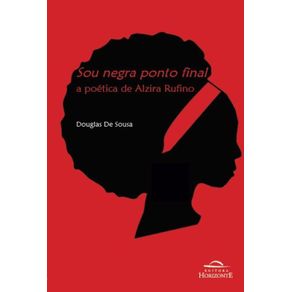 Sou-negra-ponto-final--a-poetica-de-Alzira-Rufino