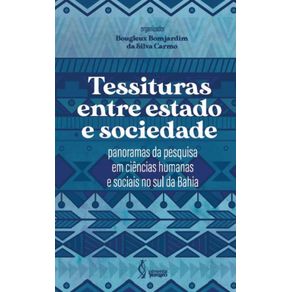 Tessituras-entre-estado-e-sociedade--panoramas-da-pesquisa-em-ciencias-humanas-e-sociais-no-sul-da-Bahia