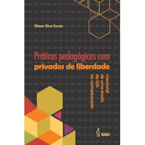Praticas-pedagogicas-com-privados-de-liberdade--Memorial-de-uma-escola-da-EJA-na-socioeducacao