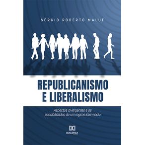 Republicanismo-e-liberalismo--Aspectos-divergentes-e-as-possibilidades-de-um-regime-intermedio