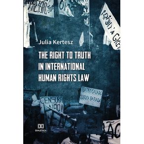 The-Right-to-Truth-in-International-Human-Rights-Law