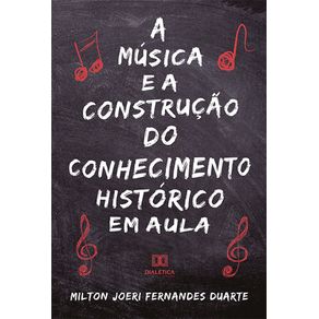 A-musica-e-a-construcao-do-conhecimento-historico-em-aula