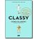 Classy--Conselhos-de-elegancia-para-a-mulher-moderna