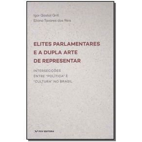 Elites-Parlamentares-e-Dupla-Arte-de-Representar