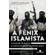 A-Fenix-Islamista--o-estado-islamico-e-a-reconfiguracao-do-Oriente-Medio