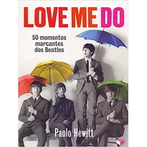 Love-Me-Do--50-momentos-marcantes-dos-Beatles