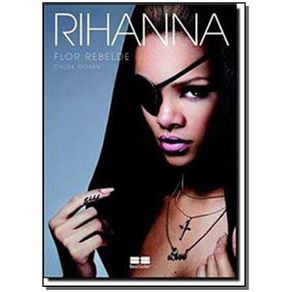 Rihanna---a-Flor-Rebelde