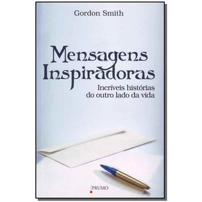 Mensagens-Inspiradoras---Incriveis-Historias-do-Outro-Lado-da-Vida