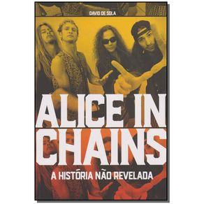 Alice-In-Chains---a-Historia-Nao-Revelada