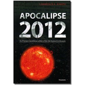Apocalipse-2012-As-Provas-Cientificas-Sobre-o-Fim-da-Nossa-Civilizacao