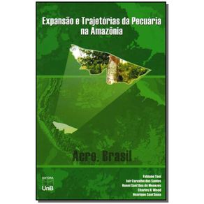 Expansao-e-Trajetorias-da-Pecuaria-na-Amazonia---Acre-Brasil