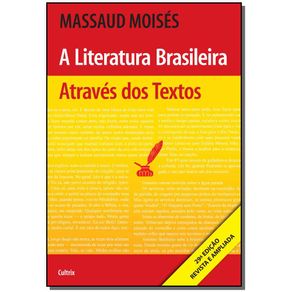 a-Literatura-Brasileira-Atraves-dos-Textos---Revista-e-Ampliada--