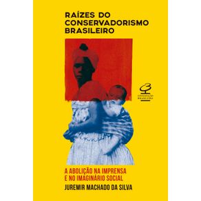 Raizes-do-conservadorismo-brasileiro