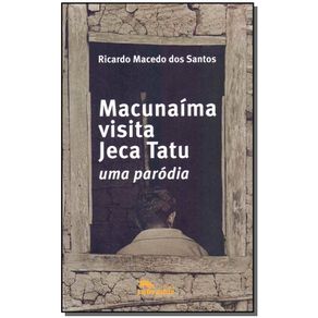 Macunaima-Visita-Jeca-Tatu