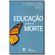 Educacao-Para-a-Morte