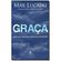 Graca--Mais-do-Que-Merecemos-Maior-do-Que-Imaginamos