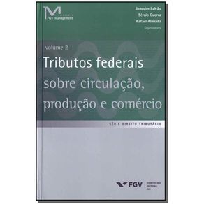 Tributos-Federais-Sobre-Circulacao-Producao-e-Comercio---Vol.02
