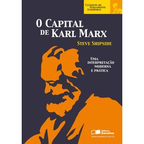 O-capital-de-Karl-Marx--Colecao-Classicos-do-pensamento-economico-