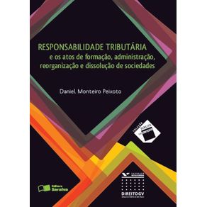 Responsabilidade-tributaria-e-os-atos-de-formacao-administracao-reorganizacao-e-dissolucao-de-sociedades