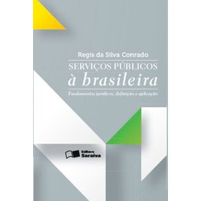Servicos-publicos-a-brasileira--Fundamentos-juridicos-definicao-e-aplicacao