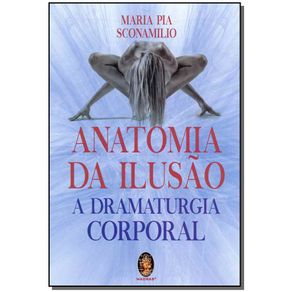 Anatomia-da-Ilusao---A-Dramaturgia-Corporal