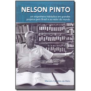 Nelson-Pinto---um-Engenheiro-Hidraulico-em-Grandes