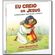 Eu-Creio-em-Jesus---Conduzindo-Seu-Filho-a-Cristo