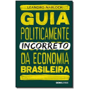 Guia-Politicamente-Incorreto-da-Economia-Brasileira