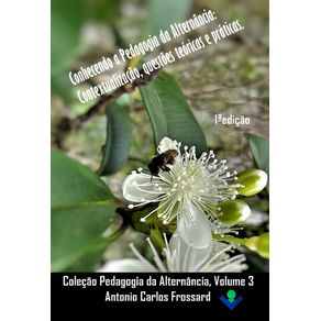 Conhecendo-a-Pedagogia-da-Alternancia--Contextualizacao-questoes-teoricas-e-praticas