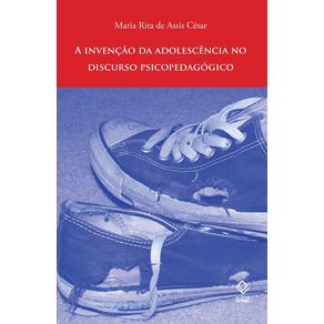 A-invencao-da-adolescencia-no-discurso-psicopedagogico