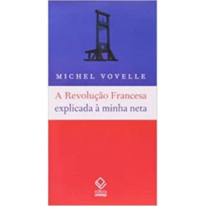 A-Revolucao-Francesa-explicada-a-minha-neta