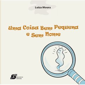 Uma-Coisa-Bem-Pequena-e-Sem-Nome