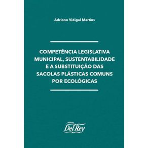Competencia-Legislativa-Minicipal-Sustentabilidade-e-Politicas-Publicas-de-Substituicao-do-Uso-das-Sacolas-Plasticas-Comuns-por-Ecologicas-