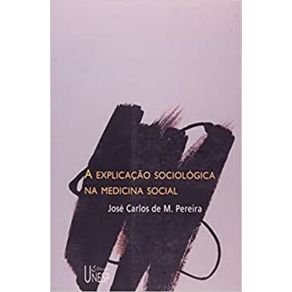 A-explicacao-sociologica-na-medicina-social