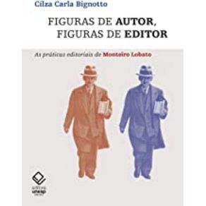 Figuras-de-autor-figuras-de-editor--As-praticas-editoriais-de-Monteiro-Lobato