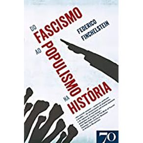 Do-Fascismo-Ao-Populismo-Na-Historia---Br