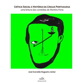 Critica-social-e-historia-da-lingua-portuguesa--uma-leitura-das-comedias-de-Martins-Pena
