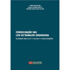 Consolidacao-das-Leis-do-Trabalho-organizada---De-acordo-com-a-Lei-No-13.467-2017-e-suas-alteracoes