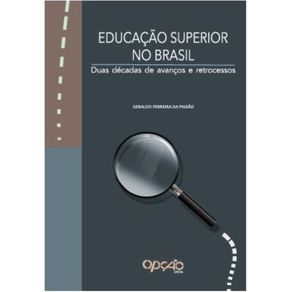 Educacao-superior-no-Brasil--Duas-decadas-de-avancos-e-retrocessos