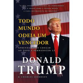 Todo-mundo-odeia-um-vencedor--Aprenda-como-chegar-ao-topo-e-permanecer-la