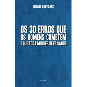 Os-30-Erros-Que-os-Homens-Cometem-e-Como-Evita-Los
