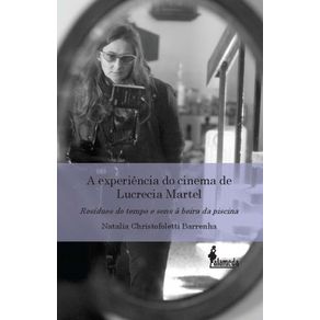 A-experiencia-do-cinema-de-Lucrecia-Martel
