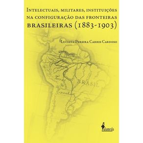 Intelectuais,-militares,-instituicoes-na-configuracao-das-fronteiras