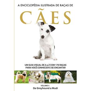A-Enciclopedia-Ilustrada-de-Racas-de-Caes---Volume-4