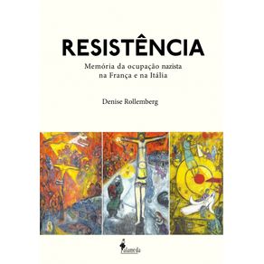 Resistencia--memoria-da-ocupacao-nazista-na-Franca-e-na-Italia