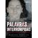 Palavras-Interrompidas