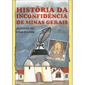 Historia-da-Inconfidencia-de-Minas-Gerais